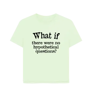 What If Women's Relaxed Fit T-shirt